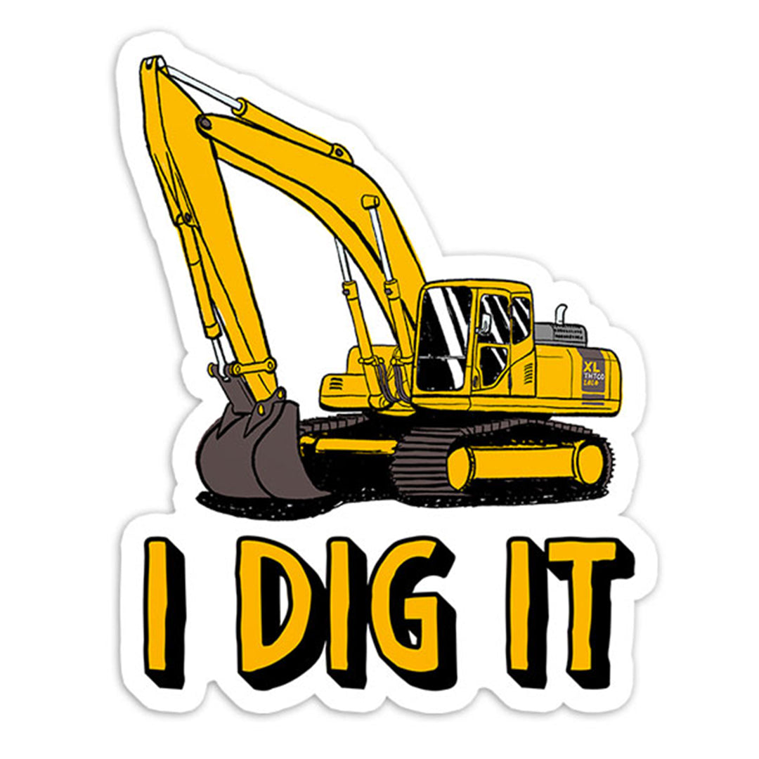 I Dig It Sticker