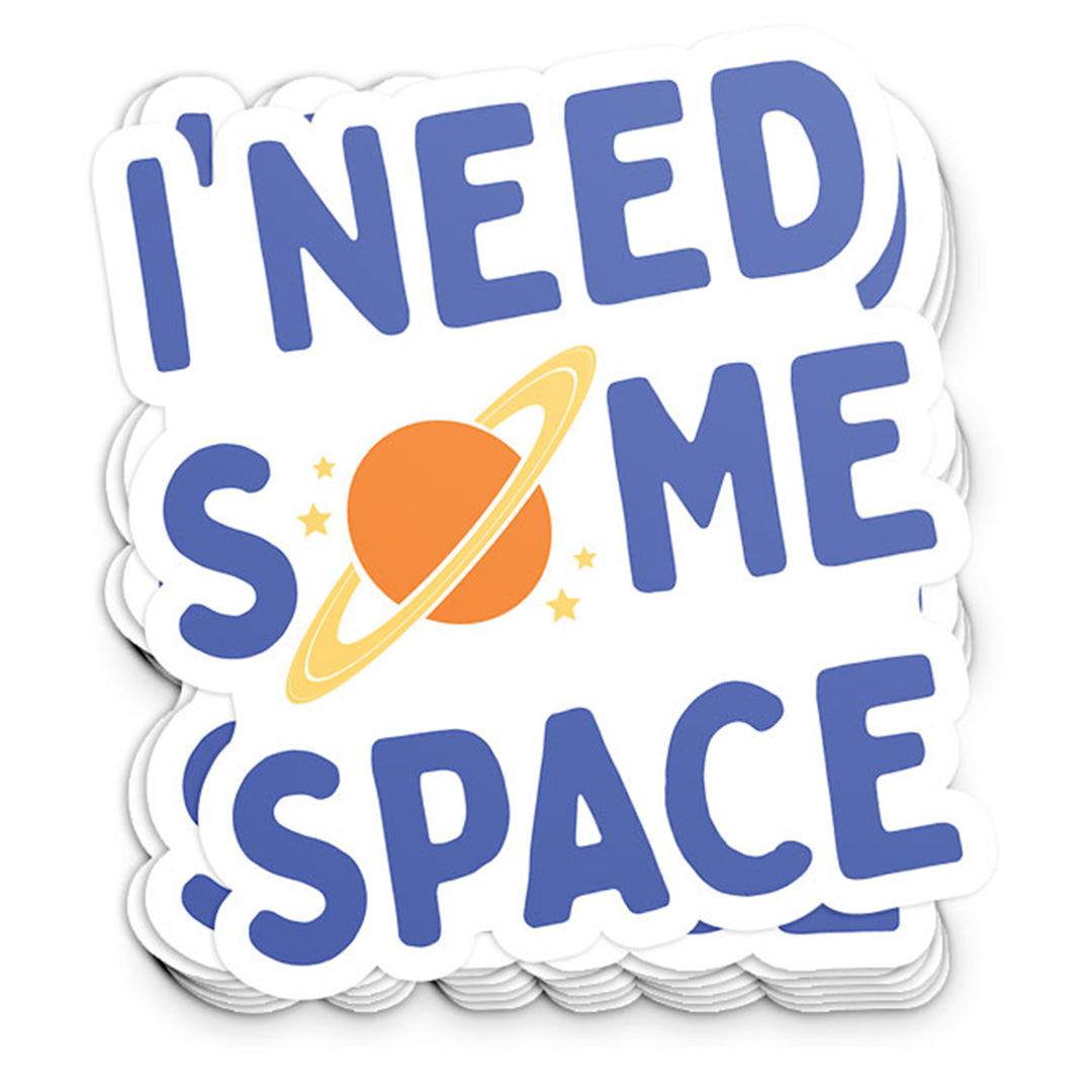 I Need Some Space